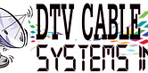 DTV Cable System